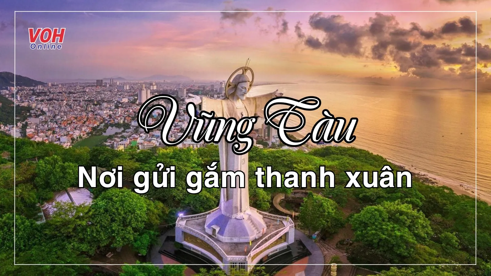 52 bài thơ về Vũng Tàu hay, ý nghĩa và lãng mạn nhất