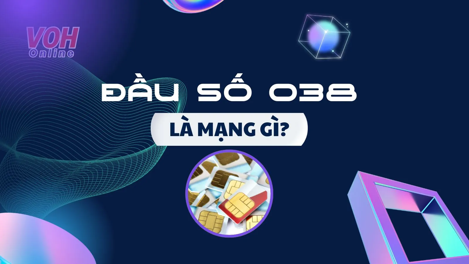 Đầu số 038 là mạng gì? Đầu số 038 có phải số tài lộc?