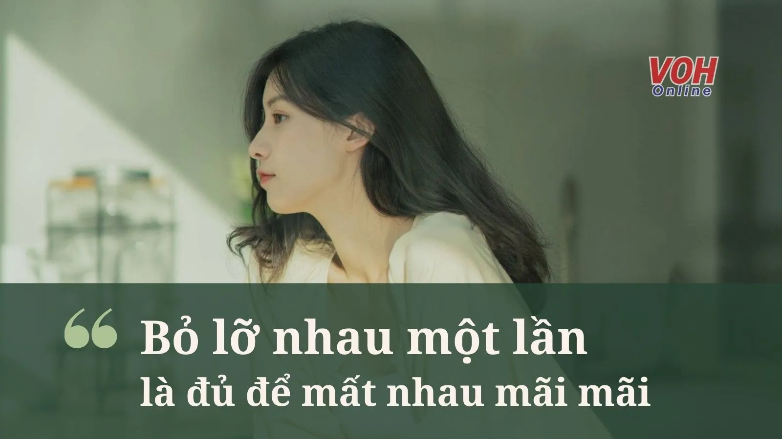 STT bỏ lỡ một người quan trọng, những câu nói hay về sự bỏ lỡ