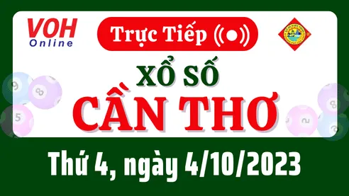 XSCT 4/10 - Kết quả xổ số Cần Thơ hôm nay thứ 4 ngày 4/10/2023
