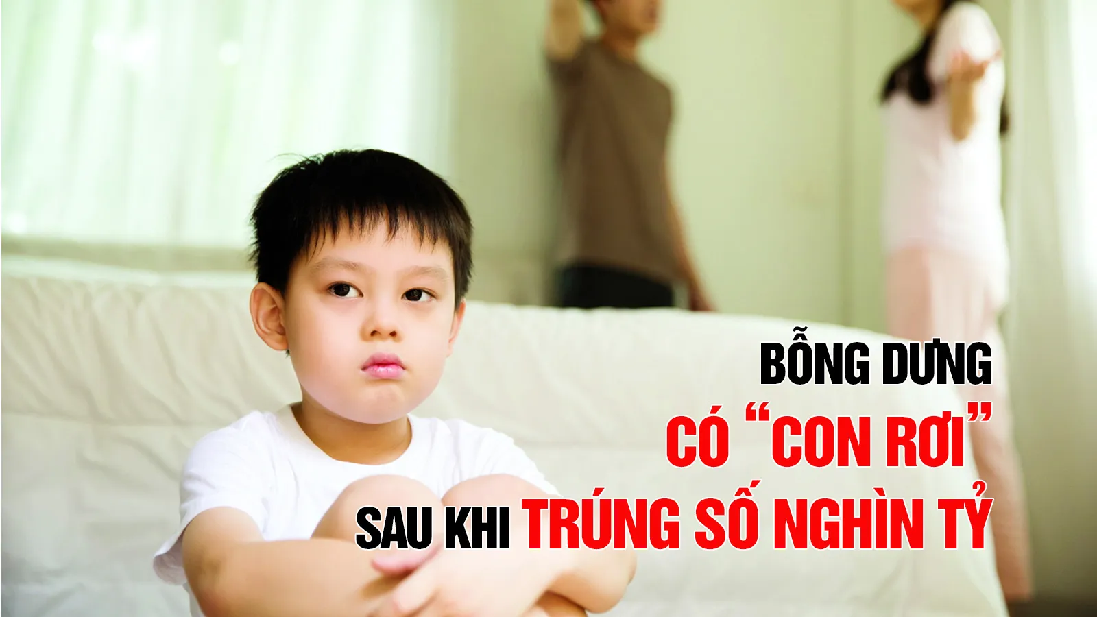 Bỗng dưng có “con rơi” sau khi trúng số ngàn tỷ