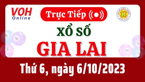 XSGL 6/10 - Kết quả xổ số Gia Lai hôm nay thứ 6 ngày 6/10/2023