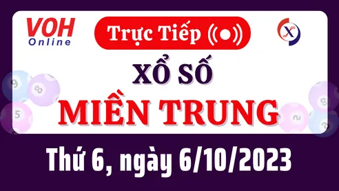 XSMT 6/10, Trực tiếp xổ số miền Trung thứ 6 ngày 6/10/2023