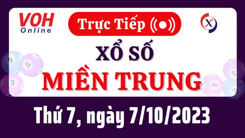 XSMT 7/10, Trực tiếp xổ số miền Trung thứ 7 ngày 7/10/2023