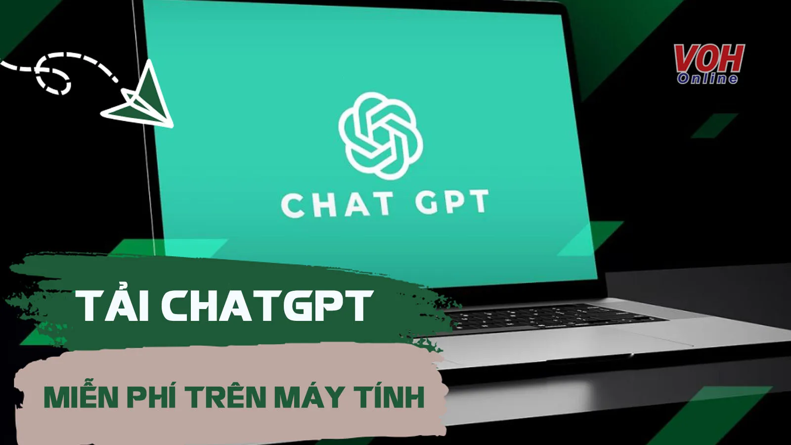 Cách tải ChatGPT trên máy tính xài free cực đơn giản