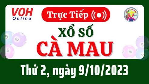 XSCM 9/10 - Kết quả xổ số Cà Mau hôm nay thứ 2 ngày 9/10/2023