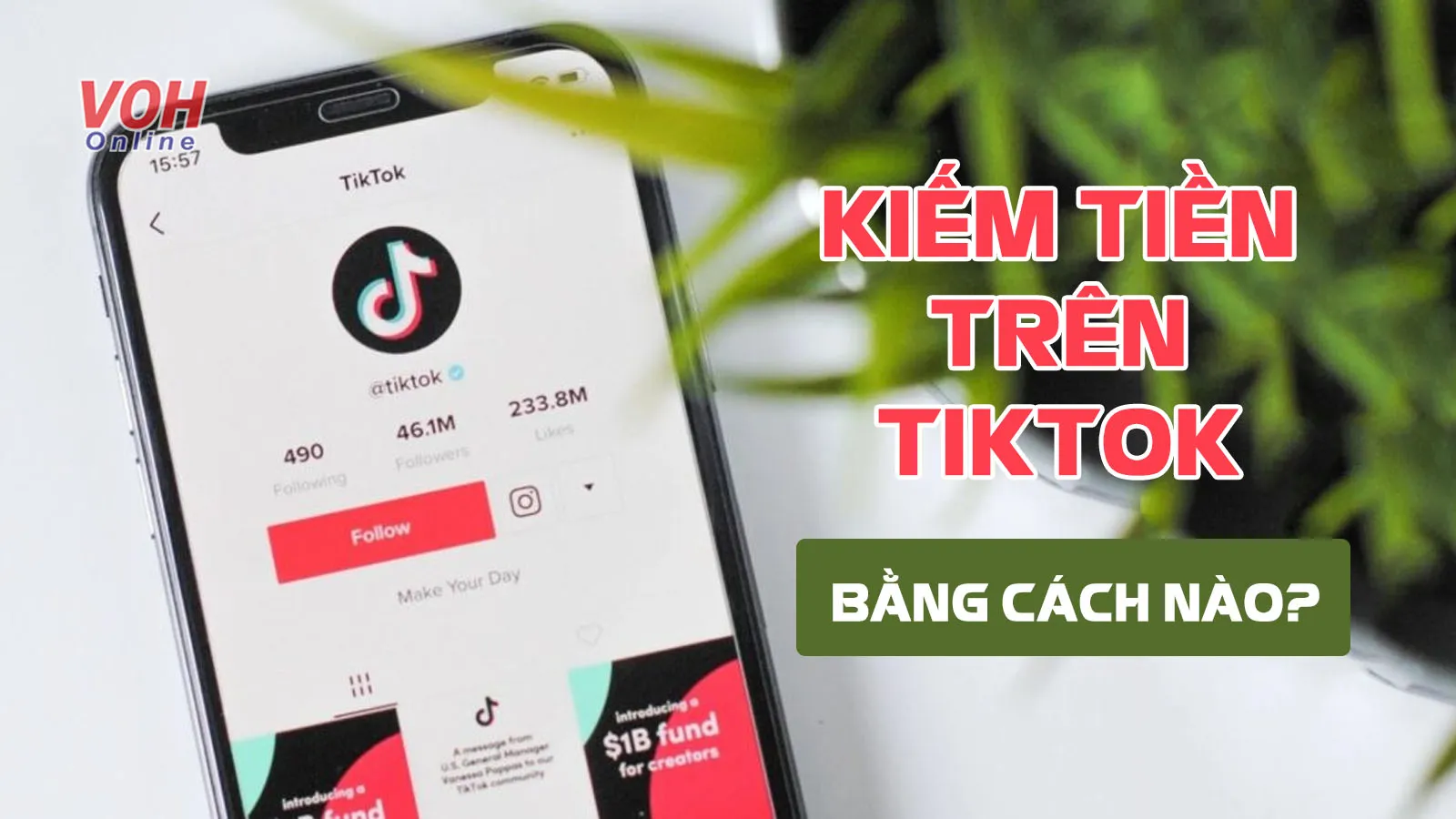 Cách kiếm tiền trên TikTok đơn giản ai cũng làm được