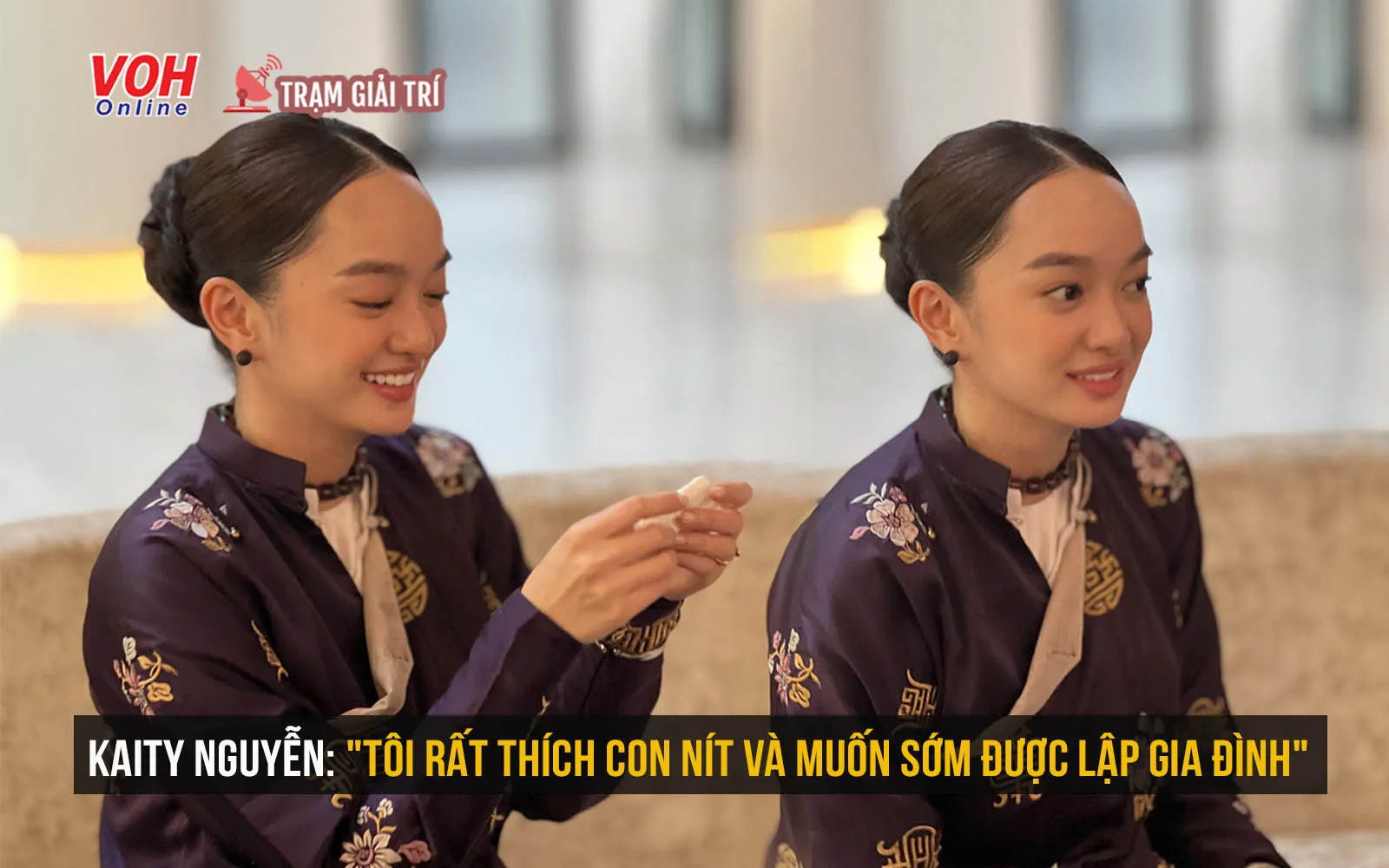 Kaity Nguyễn muốn sớm lập gia đình, đóng phim để trải nghiệm cảm giác làm mẹ