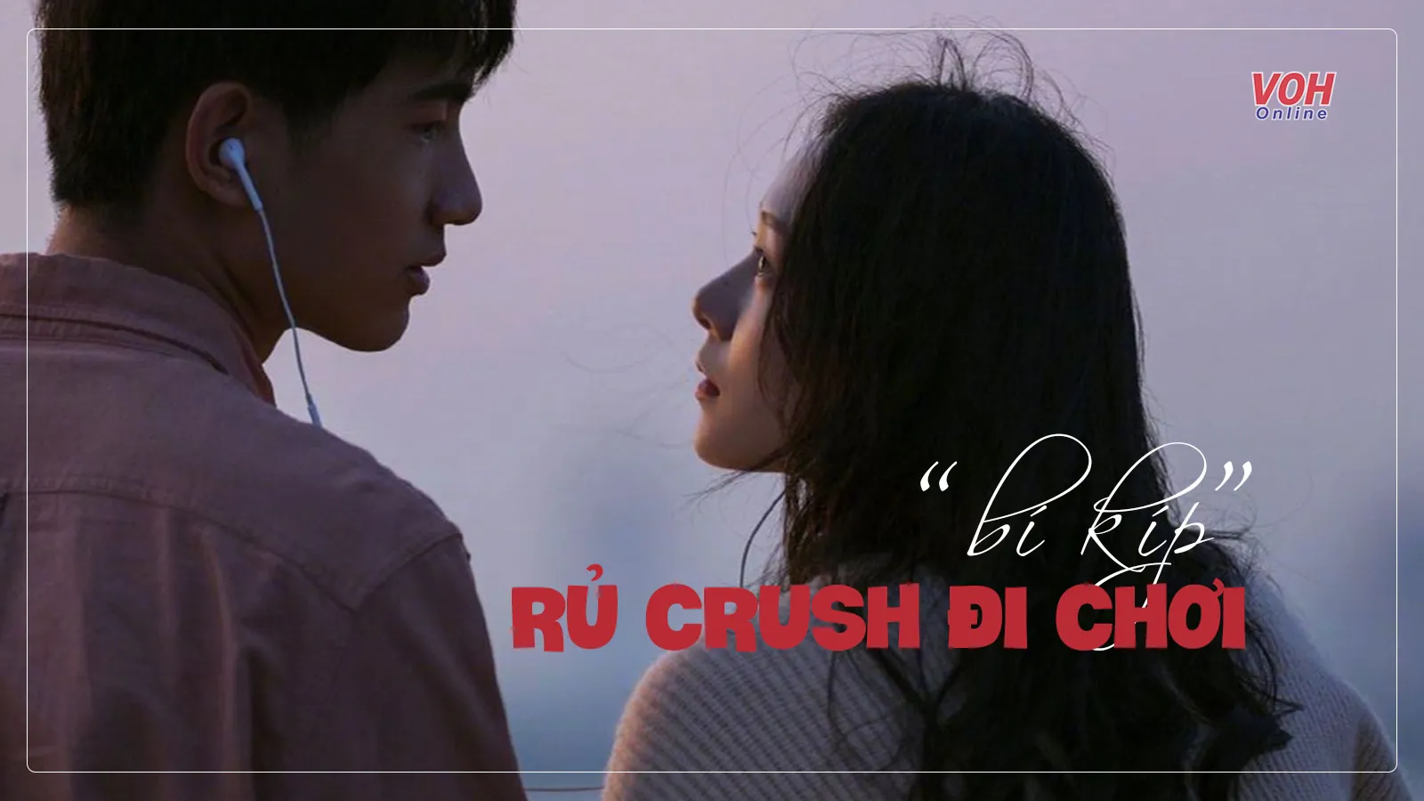 Bật mí các cách rủ crush đi chơi