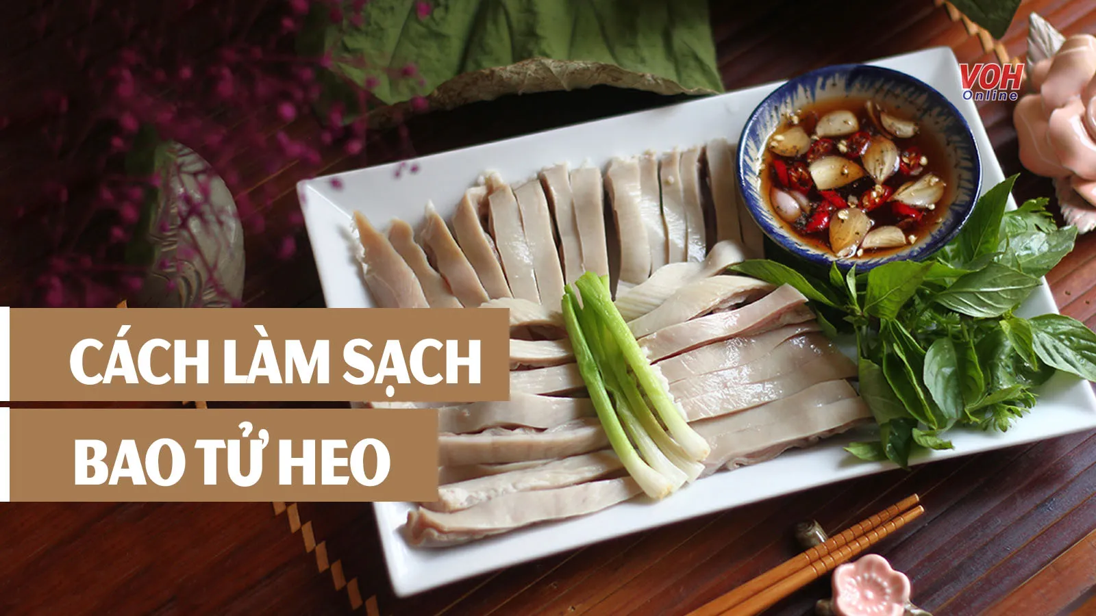 Cách làm sạch bao tử heo trắng giòn, thơm ngon