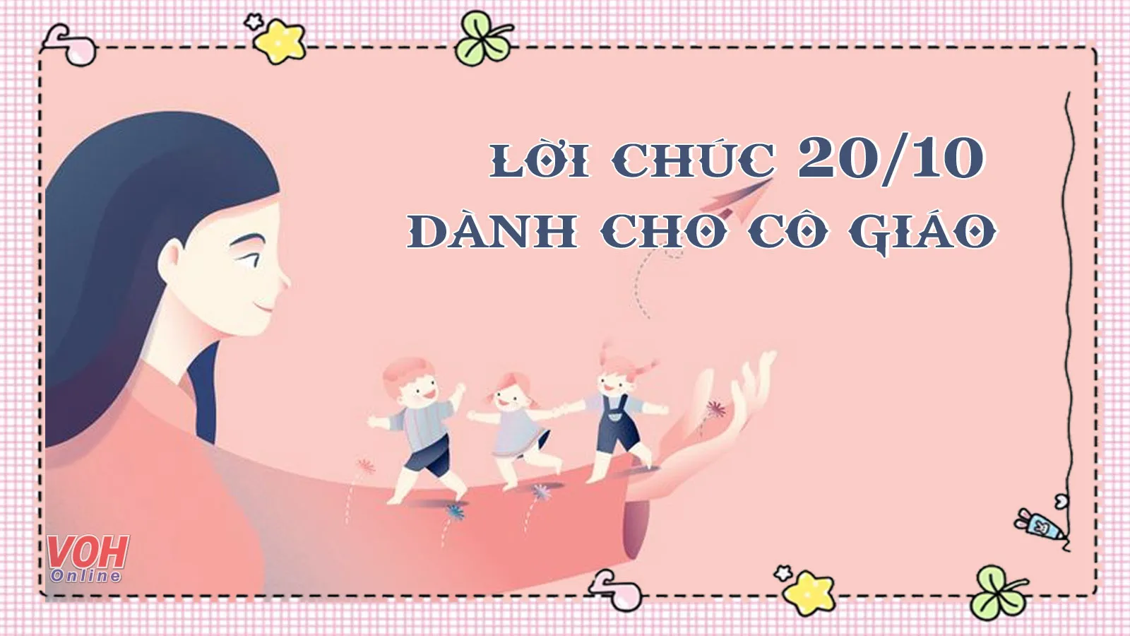 115 lời chúc 20/10 dành cho cô giáo ý nghĩa nhất