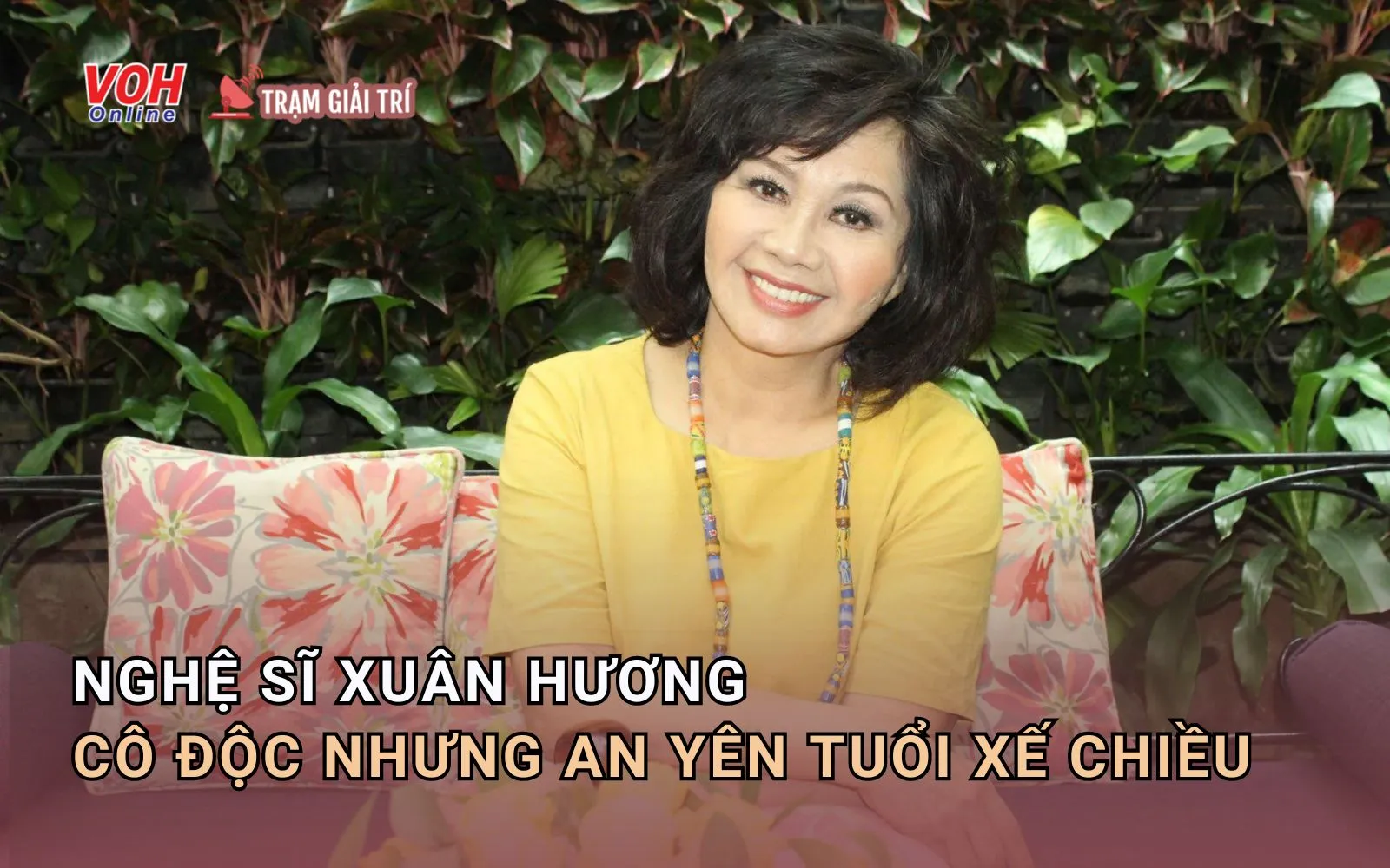 Vợ cũ của Thanh Bạch, NS Xuân Hương sống đơn độc ở tuổi U70