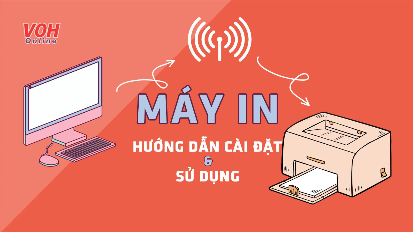 Hướng dẫn cách cài đặt máy in cho máy tính, laptop chi tiết nhất