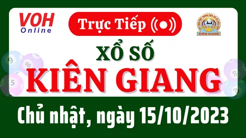 XSKG 15/10 - Kết quả xổ số Kiên Giang hôm nay chủ nhật ngày 15/10/2023