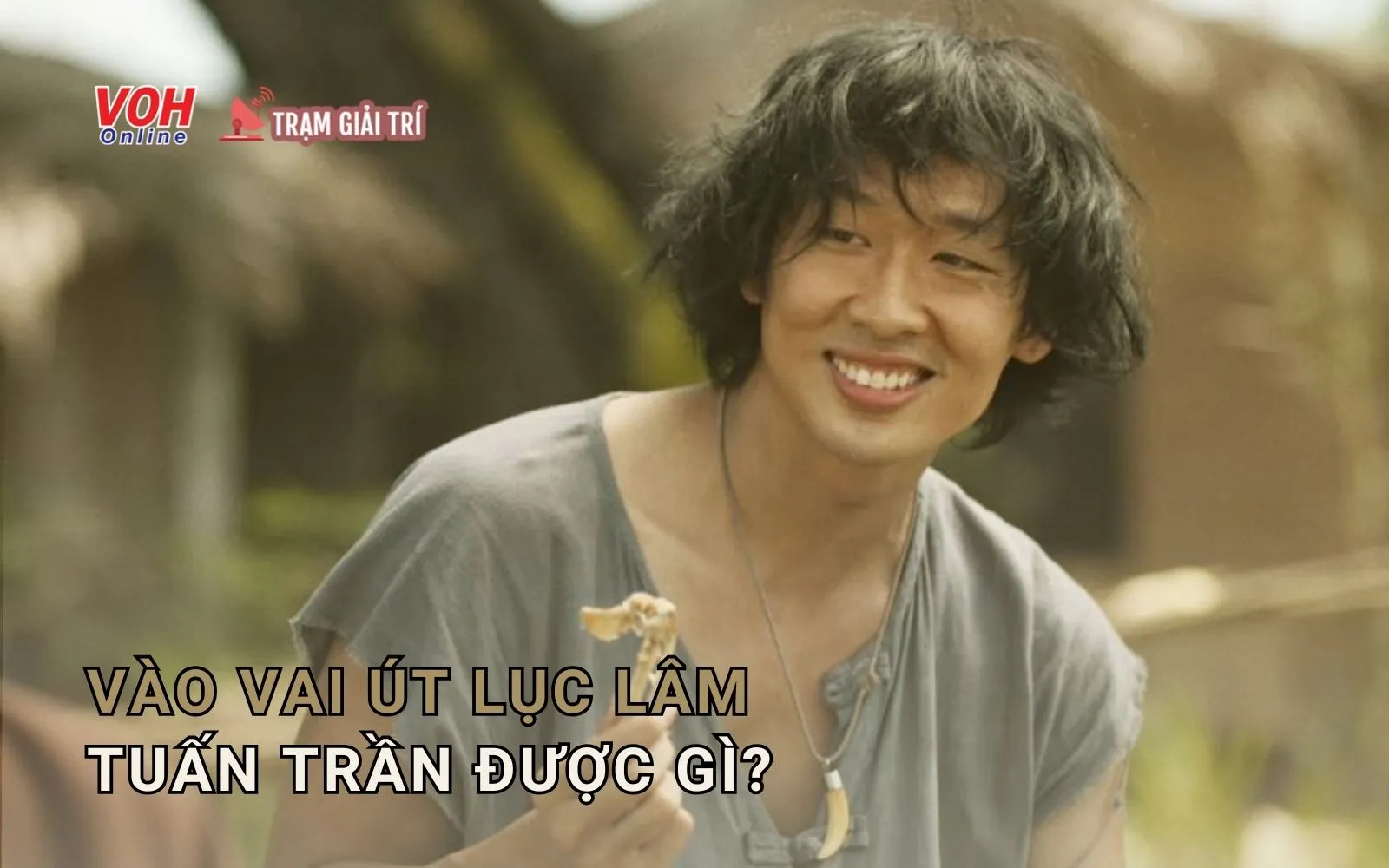 Tuấn Trần tiết lộ mối quan hệ đặc biệt với nghệ sĩ Trung Dân khi đóng