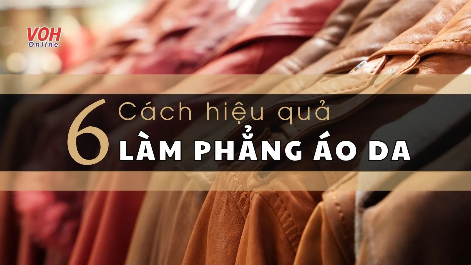 6 cách làm phẳng áo da đơn giản ngay tại nhà