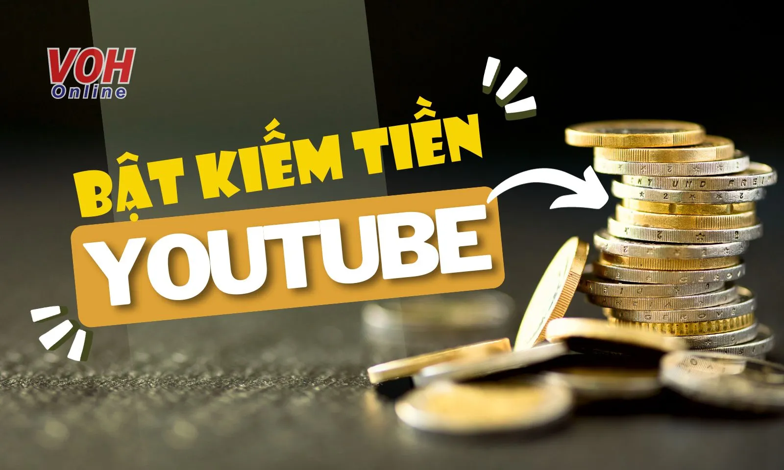 Hướng dẫn cách bật kiếm tiền Youtube nhanh nhất cho người mới