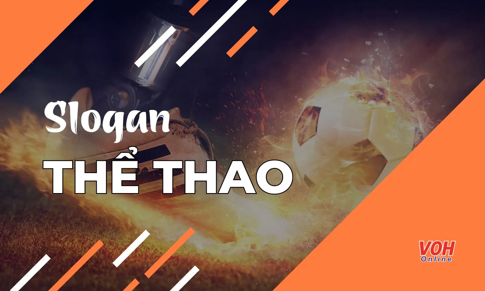 Tổng hợp slogan thể thao ấn tượng “chất phát ngất”