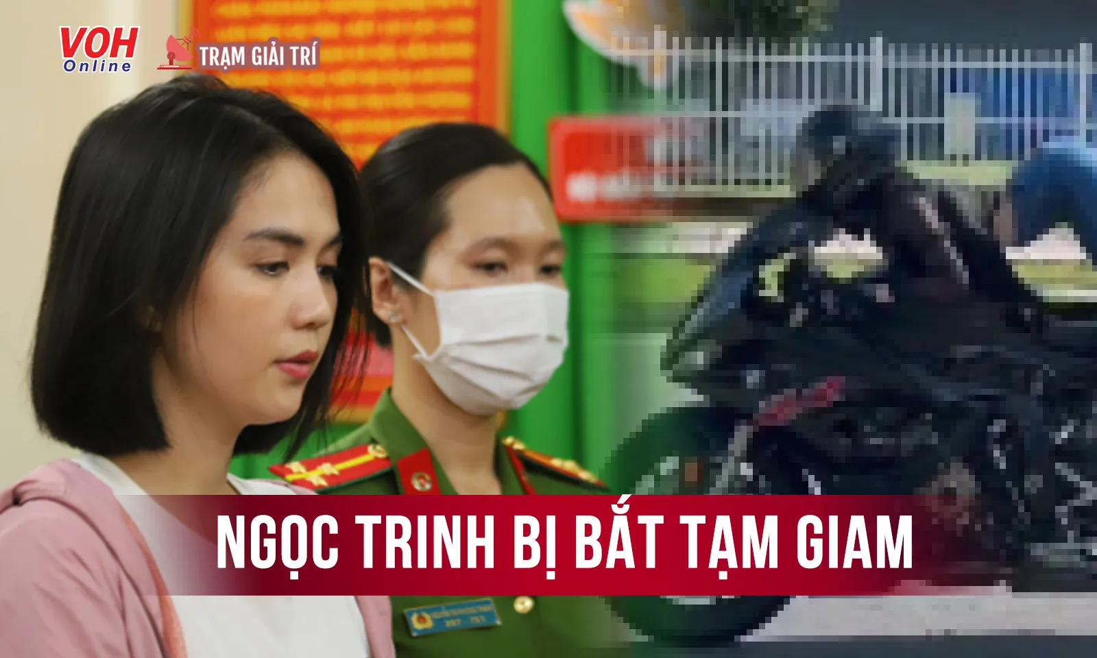 Ngọc Trinh bị bắt tạm giam, chịu trách nhiệm pháp luật về hành vi sai phạm