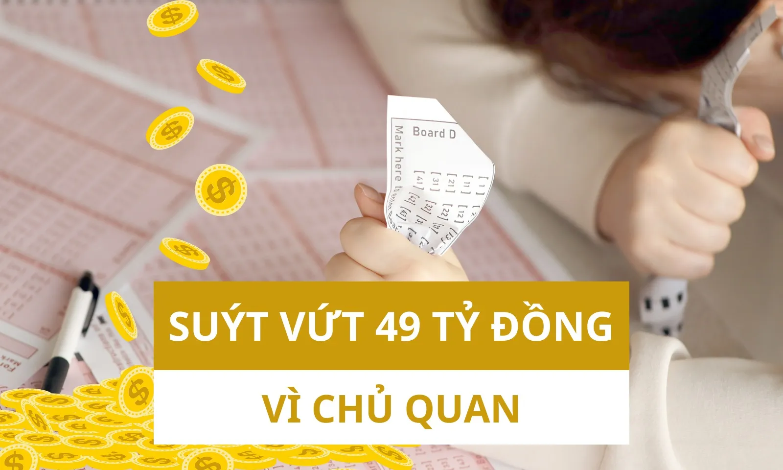 Suýt hối hận cả đời vì vứt 49 tỷ đồng vào... thùng rác