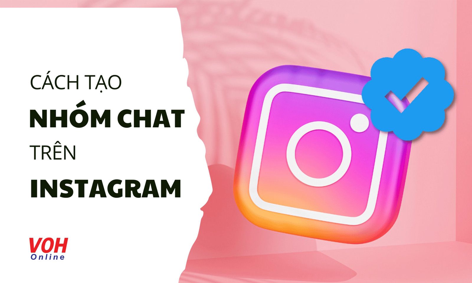 Cách tạo nhóm trên Instagram chỉ trong vòng một nốt nhạc
