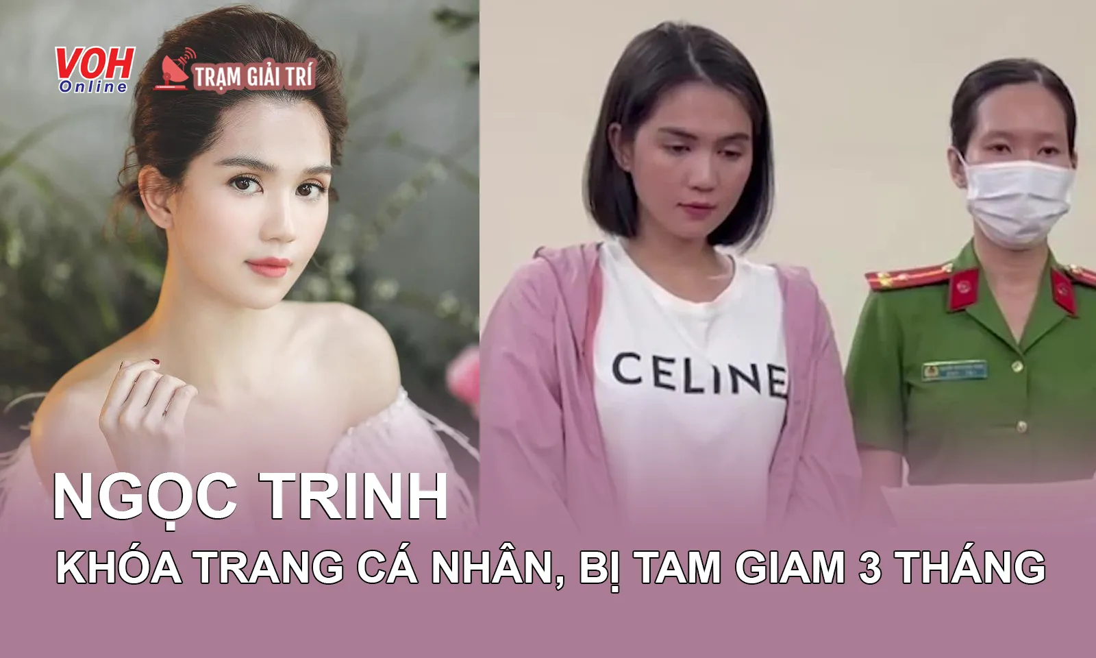 Ngọc Trinh khóa trang cá nhân, bị tam giam 3 tháng