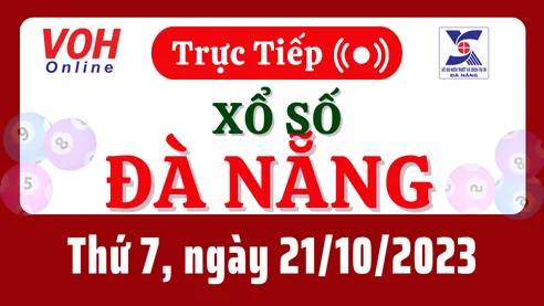XSDNG 21/10 - Kết quả xổ số Đà Nẵng hôm nay thứ 7 ngày 21/10/2023