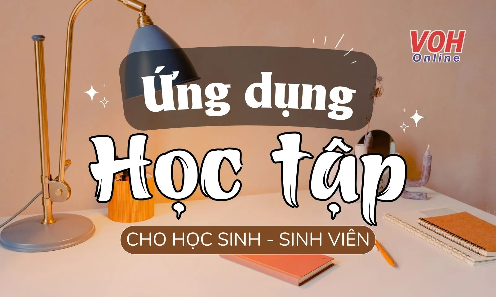 Top 10 ứng dụng học tập mới nhất hiệu quả cho học sinh, sinh viên