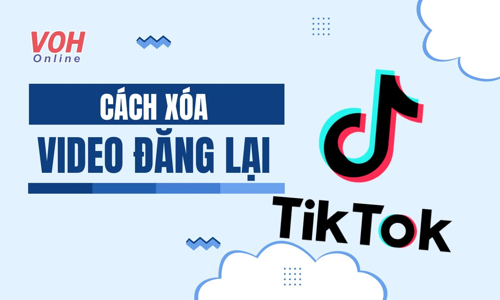 Cách xóa video đăng lại trên TikTok bằng điện thoại và máy tính