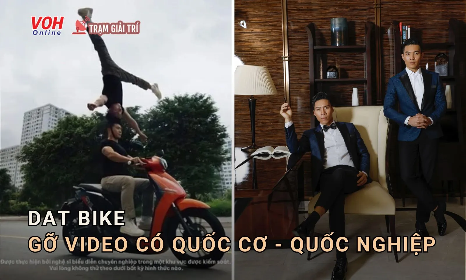 Dat Bike gỡ video Quốc Cơ - Quốc Nghiệp diễn xiếc lái xe