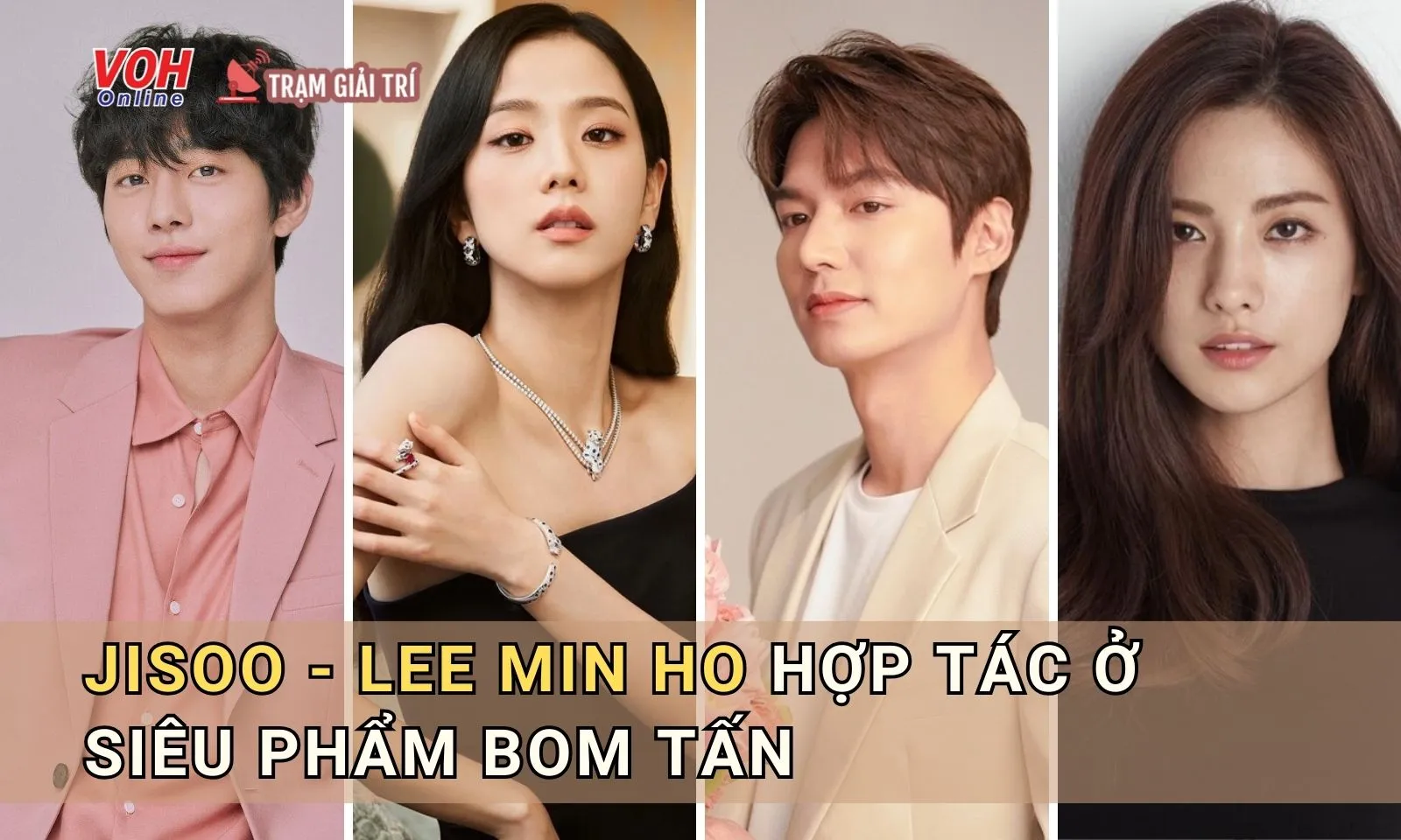 Jisoo (BLACKPINK) hợp tác Lee Min Ho ở phim mới, netizen bấn loạn vì gấp đôi visual