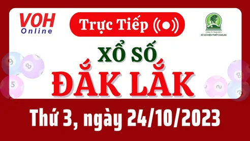 XSDLK 24/10 - Kết quả xổ số Đắk Lắk hôm nay thứ 3 ngày 24/10/2023