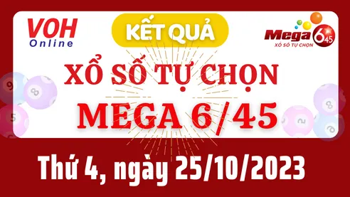 Vietlott MEGA 645 25/10 - Kết quả xổ số Vietlott hôm nay thứ 4 25/10/2023