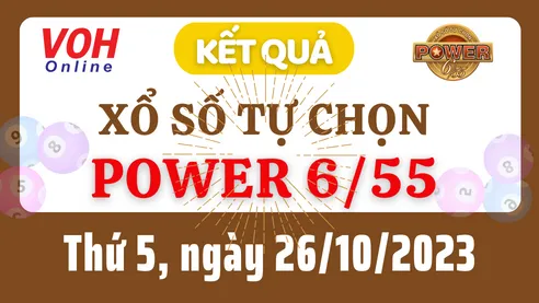 Vietlott POWER 655 26/10 - Kết quả xổ số Vietlott hôm nay thứ 5 26/10/2023