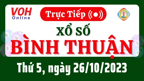 XSBTH 26/10 - Kết quả xổ số Bình Thuận hôm nay thứ 5 ngày 26/10/2023