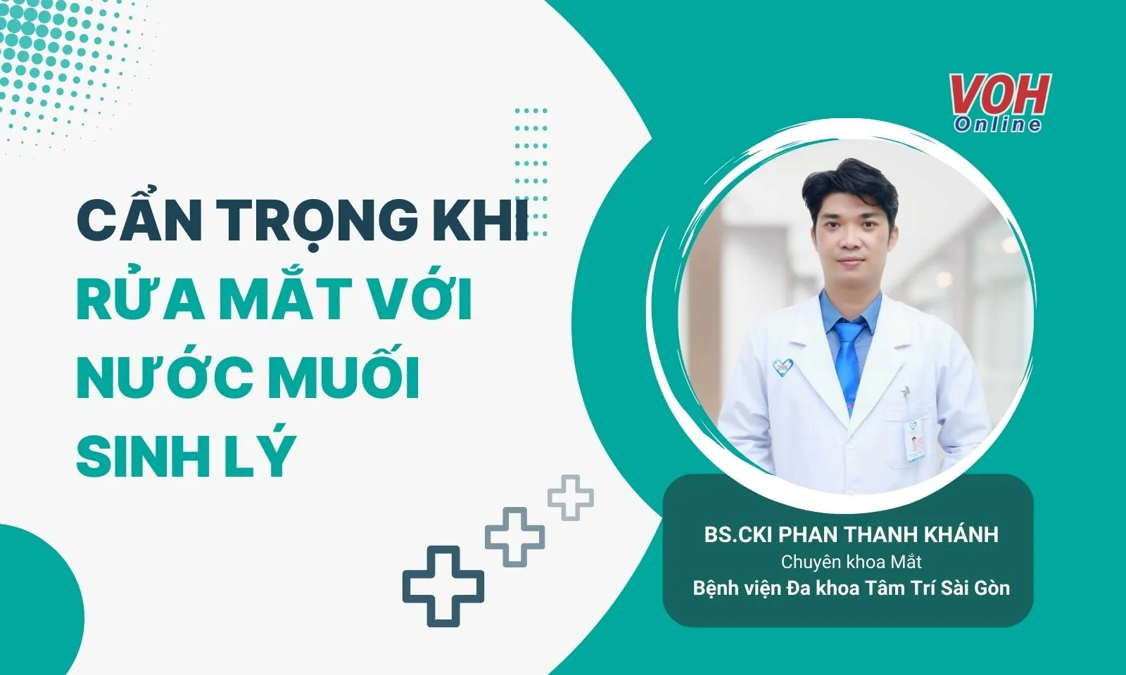 Cẩn trọng khi rửa mắt với nước muối sinh lý