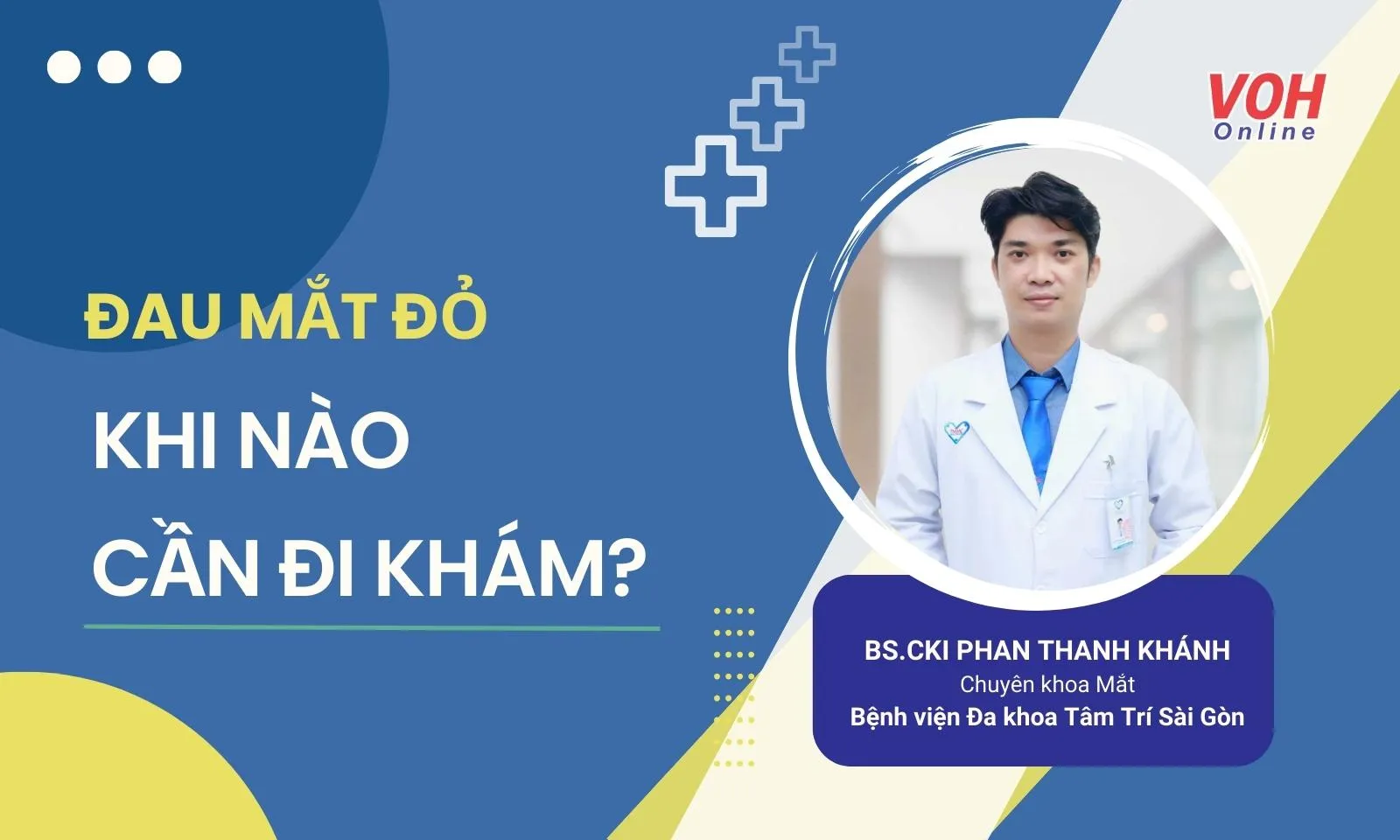 Đau mắt đỏ, khi nào cần đi khám?