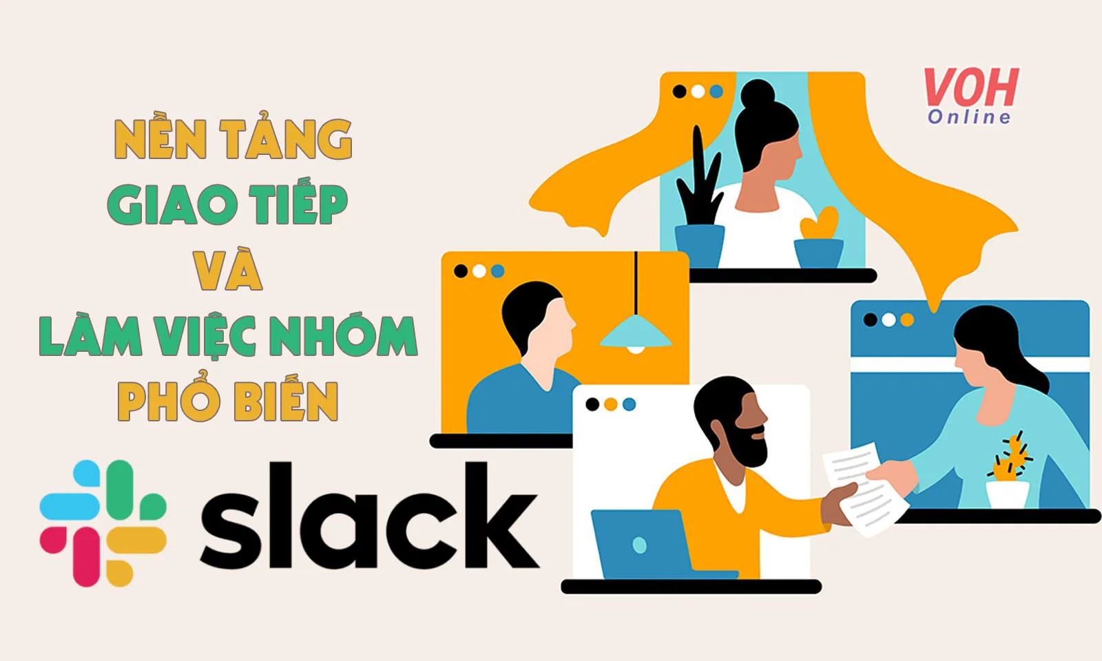 Slack là gì? Làm thế nào để sử dụng Slack hiệu quả