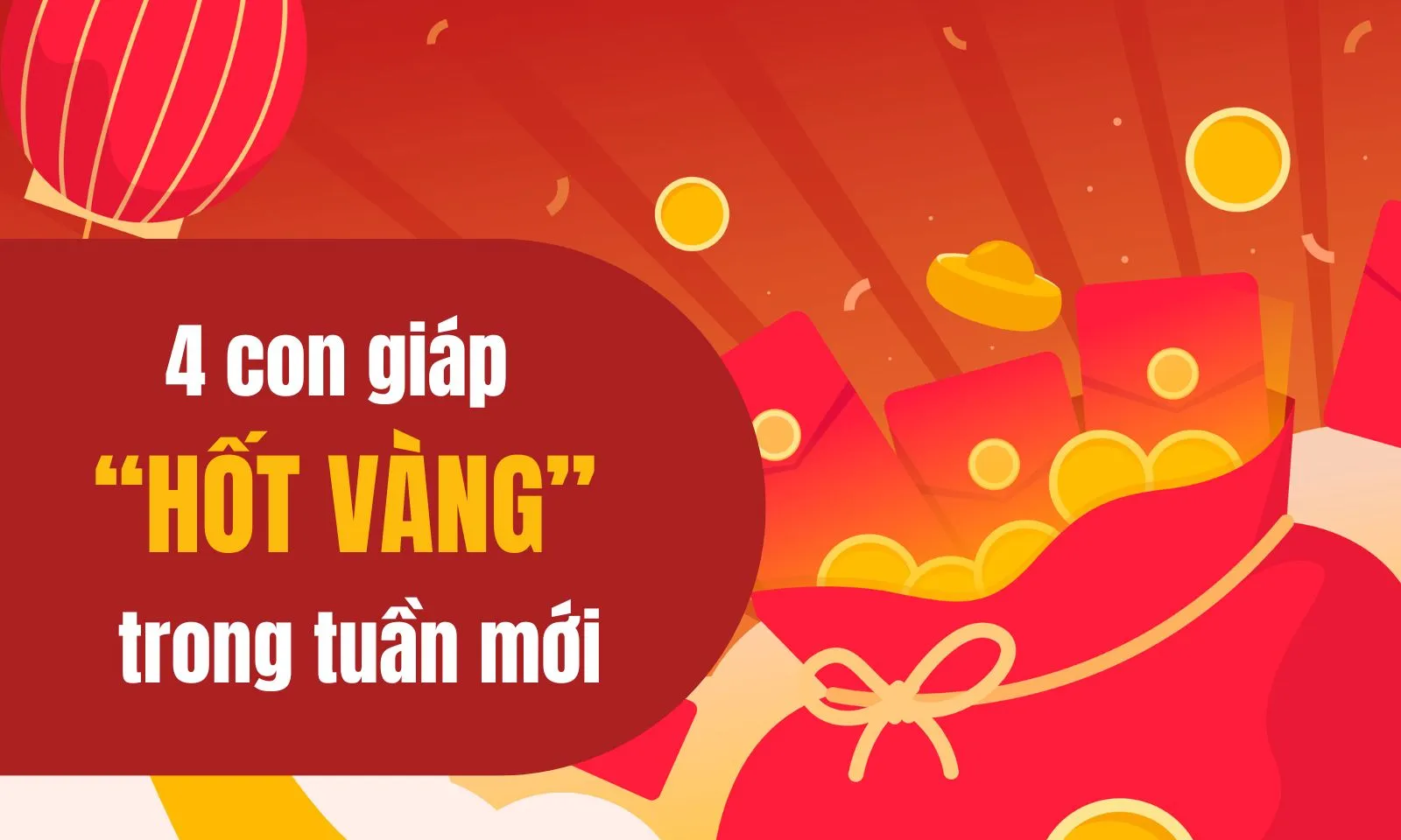 4 con giáp vận đỏ như son, “hốt vàng” trong tuần mới