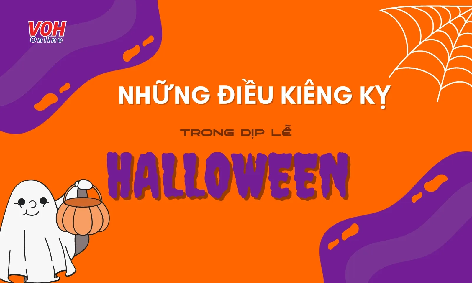 8 điều kiêng kỵ tuyệt đối không nên làm trong ngày Halloween