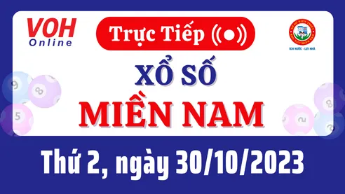 XSMN 30/10, Trực tiếp xổ số miền Nam thứ 2 ngày 30/10/2023