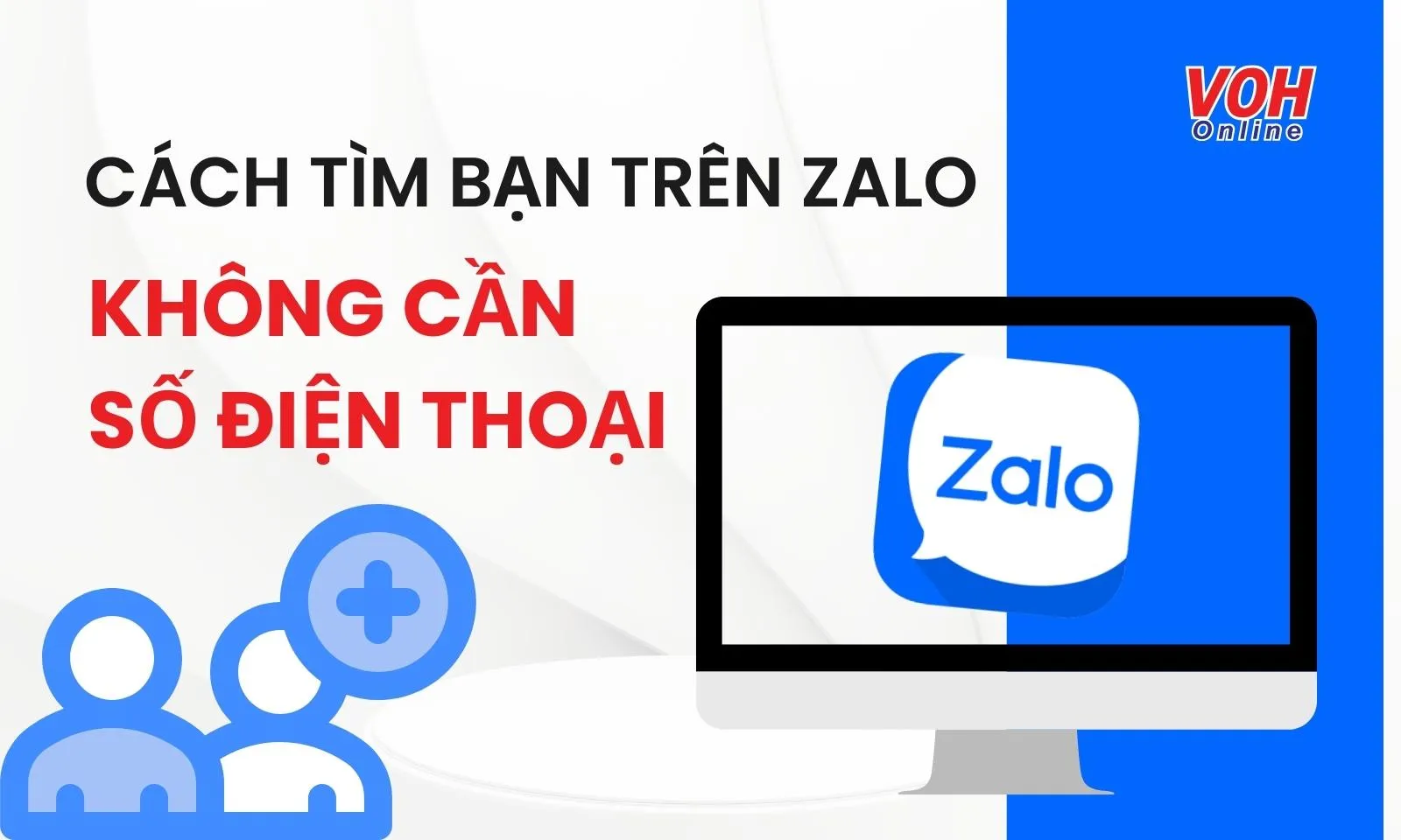 Top 3+ cách tìm bạn trên Zalo không cần số điện thoại