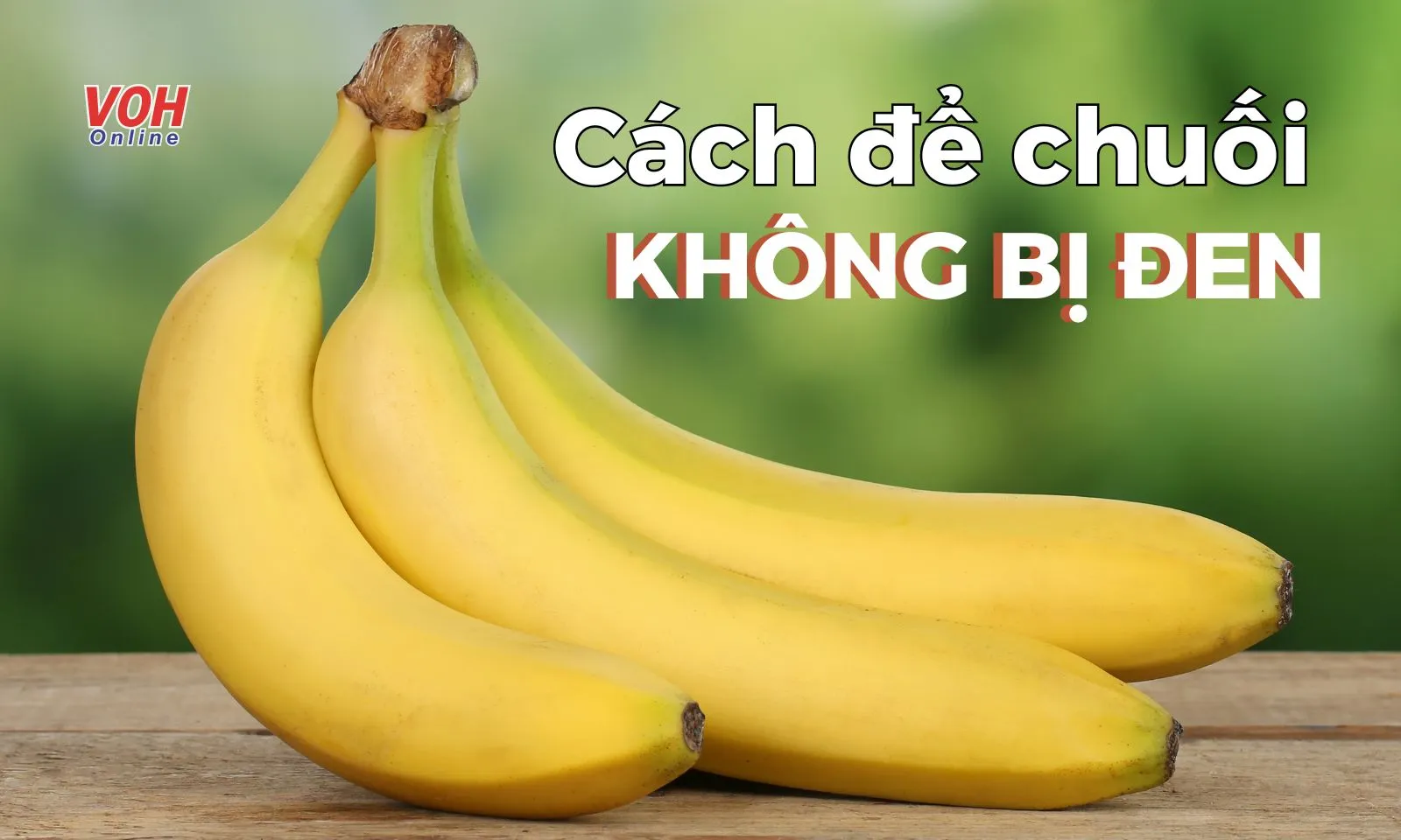 4 cách để chuối không bị đen, tươi ngon cả tuần