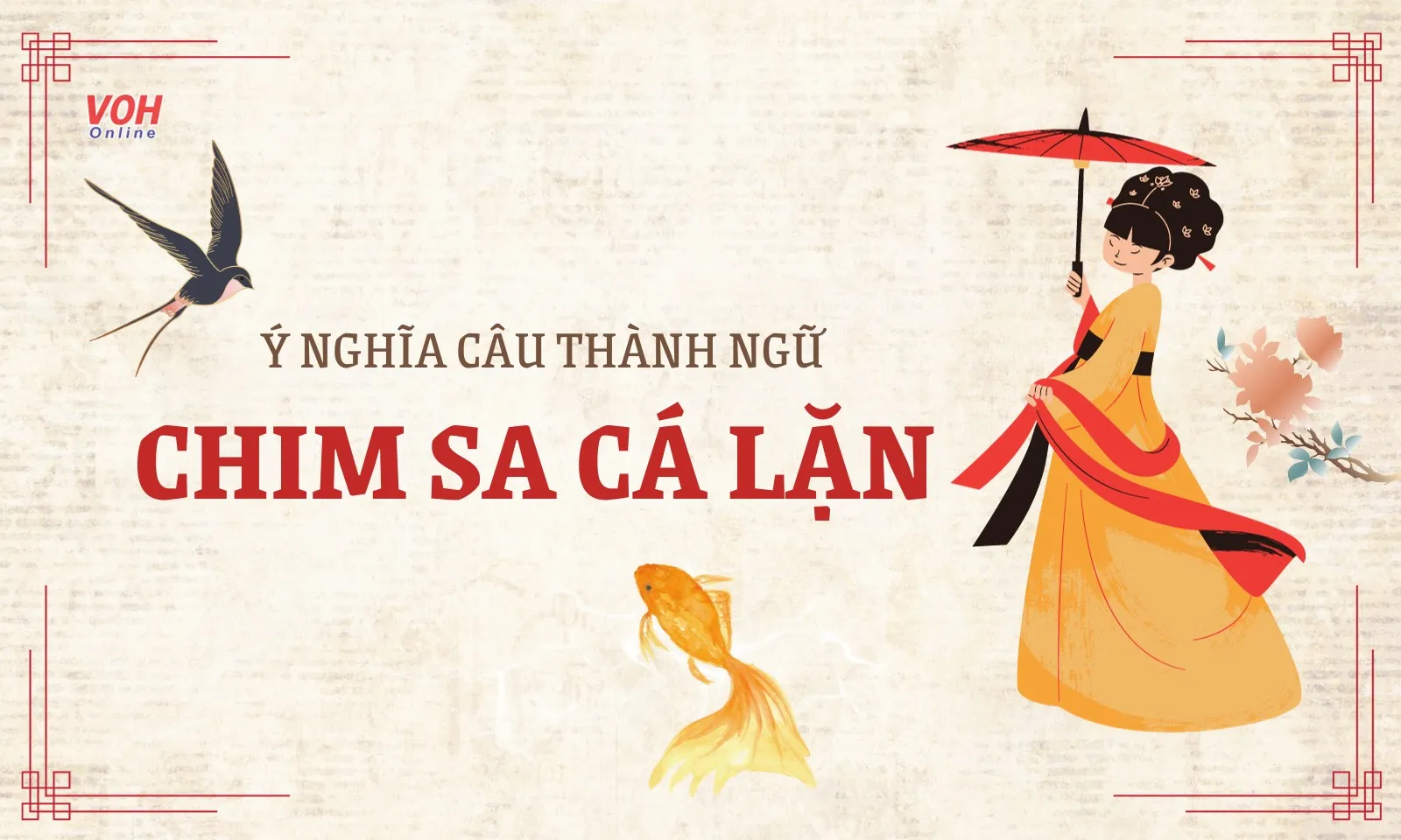 Giải thích câu thành ngữ “Chim sa cá lặn” nghĩa là gì?