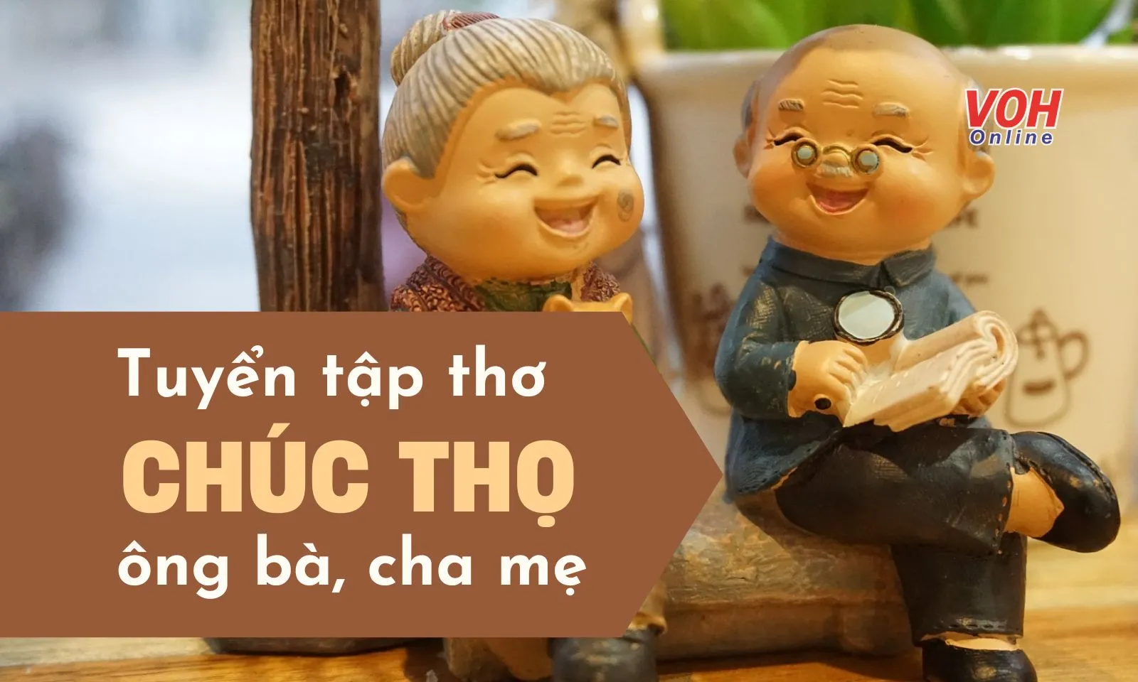 Những bài thơ mừng thọ ông bà, cha mẹ tuổi 60, 70, 80, 90, 100 ý nghĩa