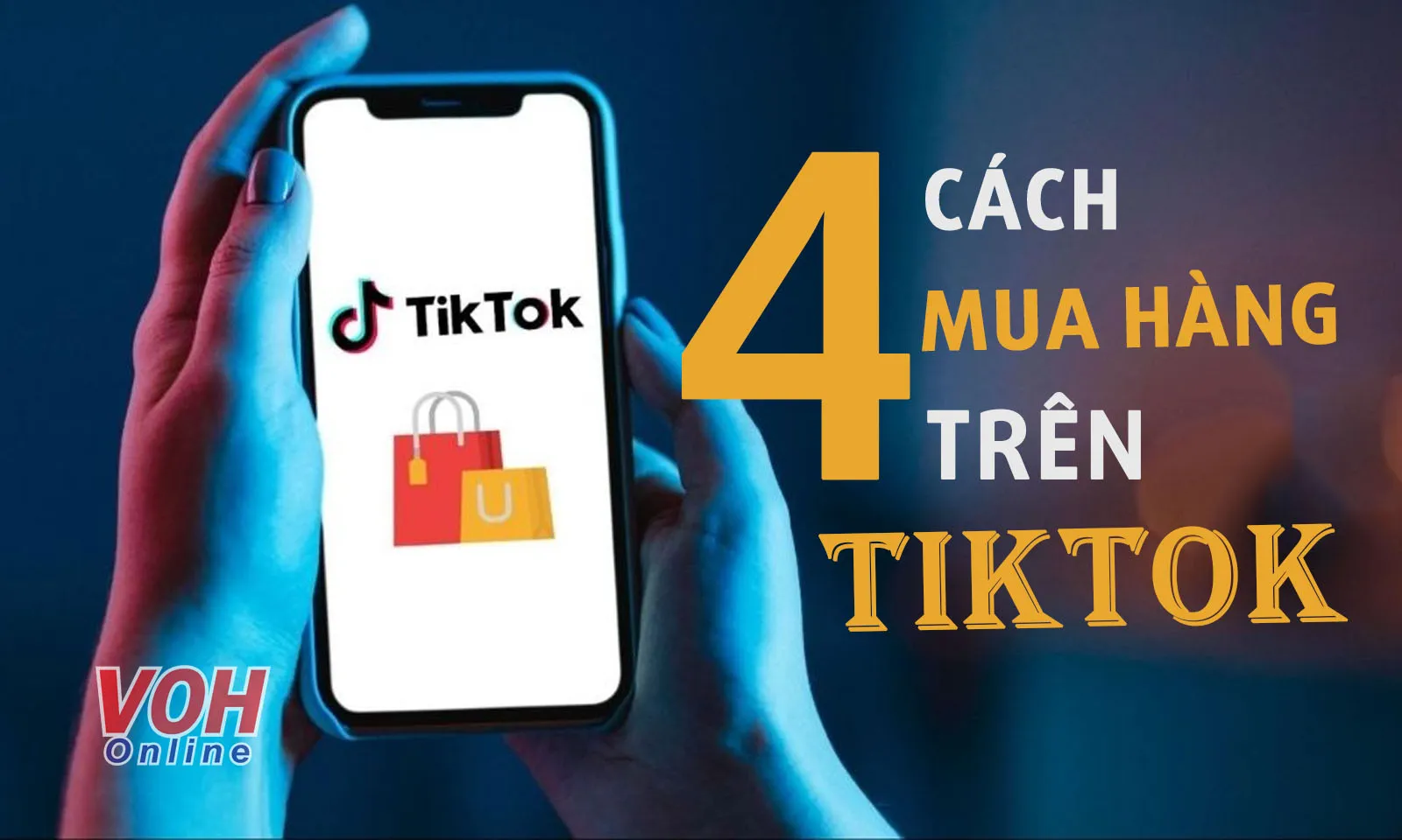 Cách Mua Hàng Trên TikTok Shop Hướng Dẫn Chi Tiết Từng Bước