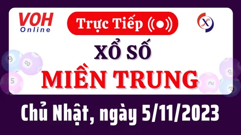 XSMT 5/11, Trực tiếp xổ số miền Trung chủ nhật ngày 5/11/2023