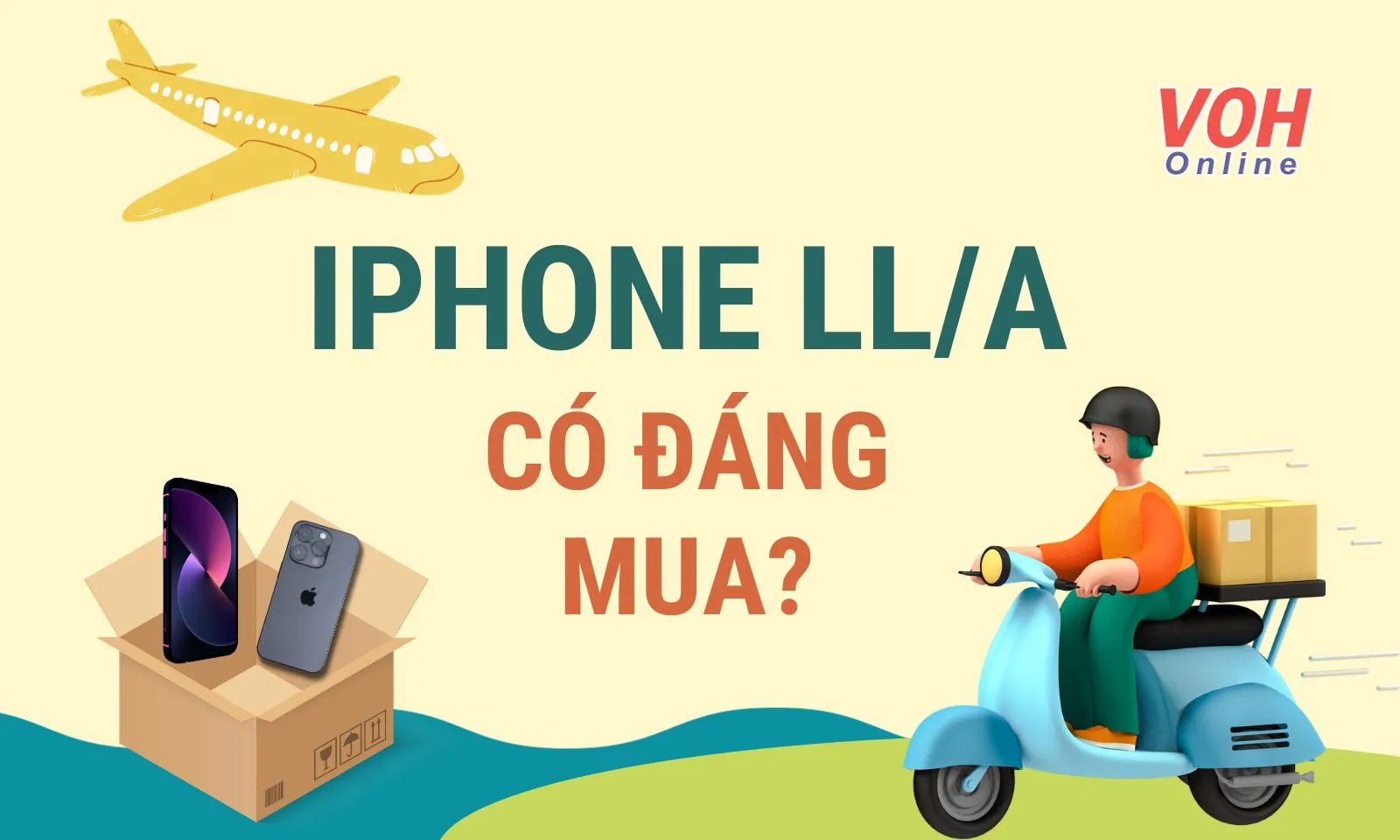 IPhone ll/a là gì? IPhone vn/a và ll/a cái nào tốt hơn?