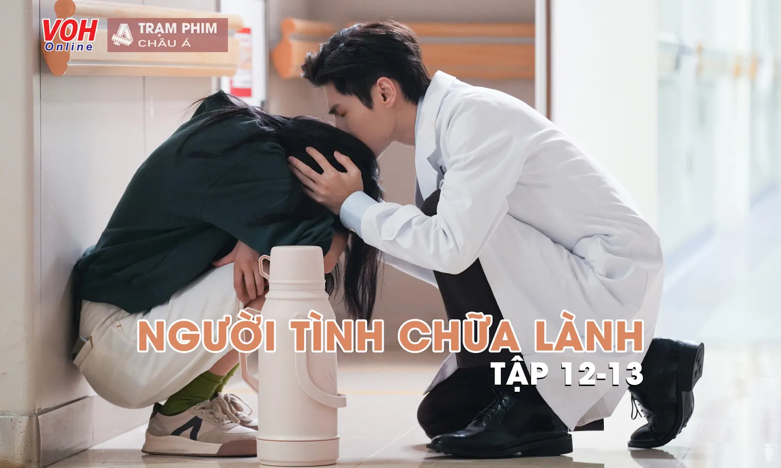 Review Người Tình Chữa Lành tập 12-13: La Vân Hi và sức hút không thể chối từ