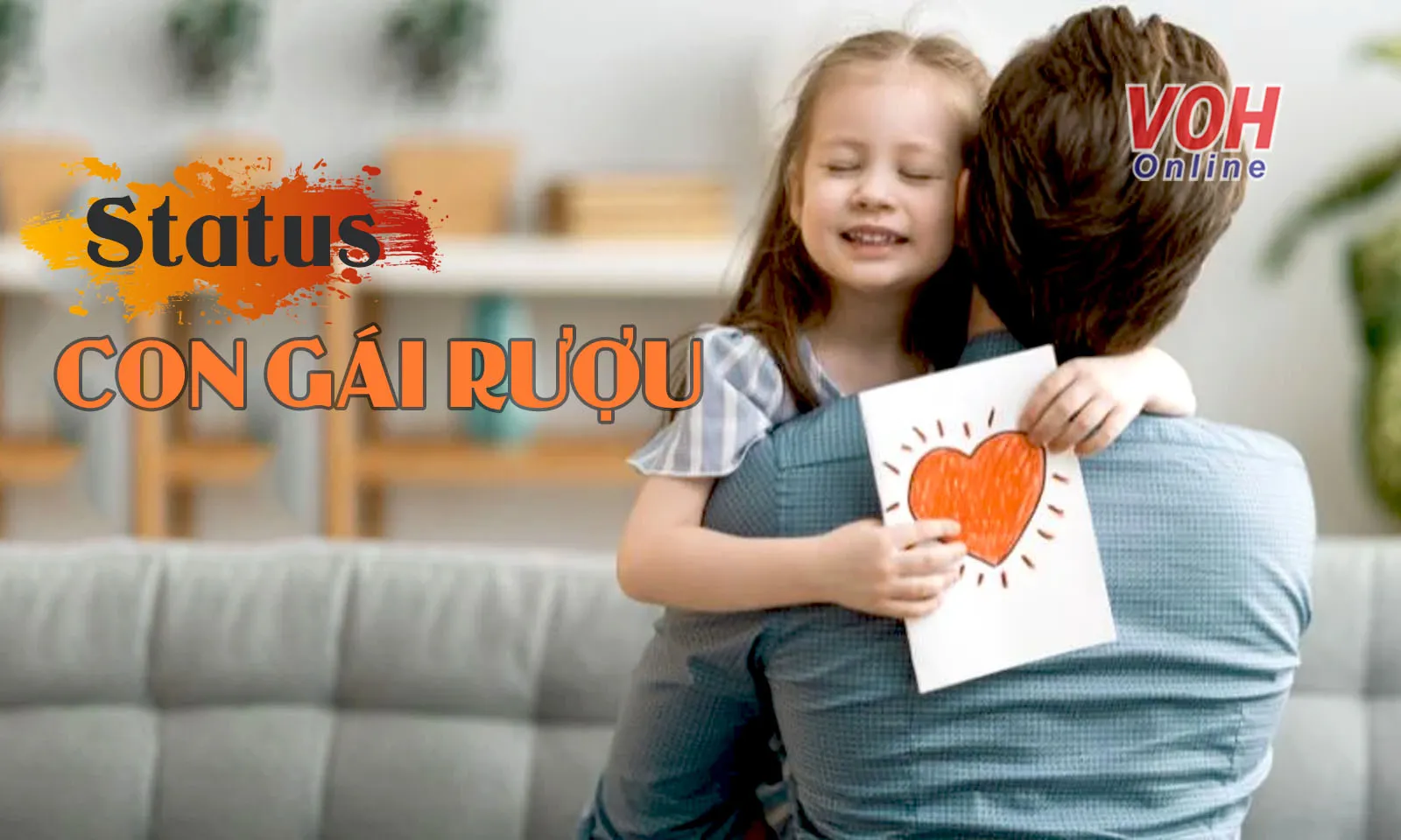 40 stt hay về con gái rượu mang nhiều ý nghĩa